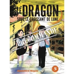 Dragon sous le croissant de Lune T.05