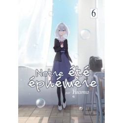 Notre été éphémère T.06