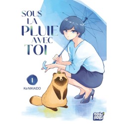 Sous la pluie avec toi T.01