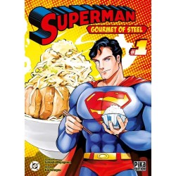 Superman - Gourmet of Steel T.01