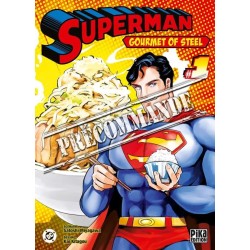 Superman - Gourmet of Steel T.01