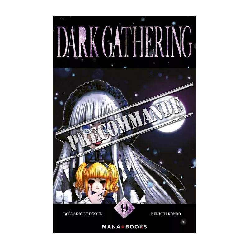 Dark Gathering T.09