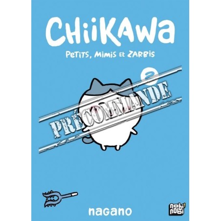 Chiikawa - Petits, mimis et zarbis T.02