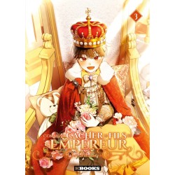Comment cacher le fils de l'Empereur T.03
