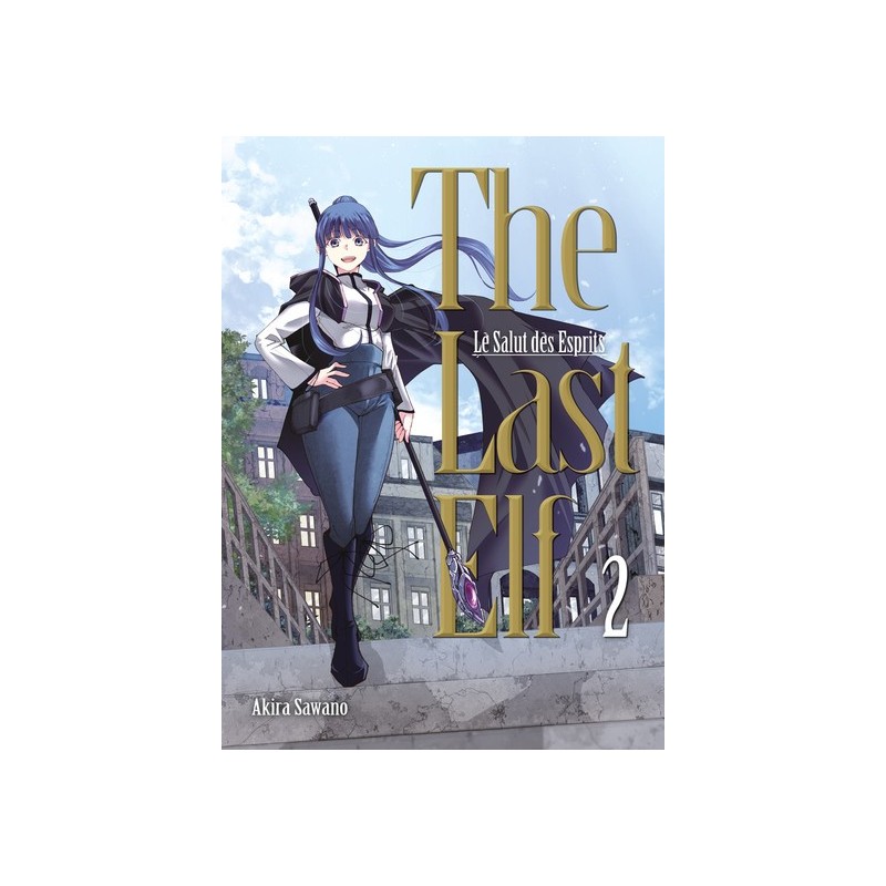 The Last Elf, le Salut des Esprits T.02