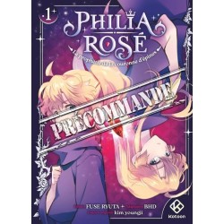 Philia Rosé : La prophétie de la couronne d'épines T.01