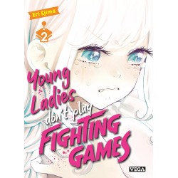 Young ladies don t play fighting games T.02