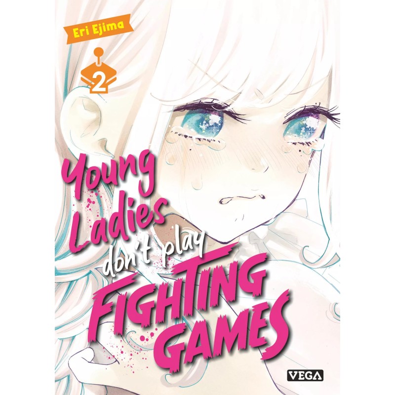 Young ladies don t play fighting games T.02 Young ladies don t play fighting games T.02