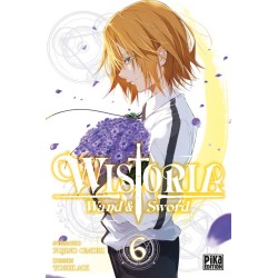 Wistoria - Wand and Sword T.06