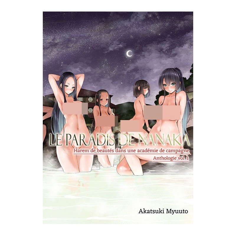 PARADIS DE NANAKA (LE) - ANTHOLOGIE 1 - AKATSUKI MYUUTO PARADIS DE NANAKA (LE) - ANTHOLOGIE 1 - AKATSUKI MYUUTO
