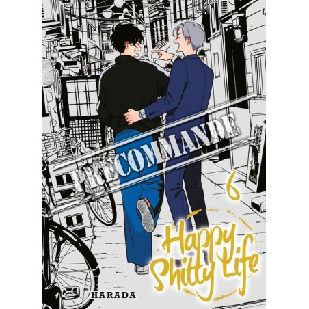 Happy Shitty Life T.06