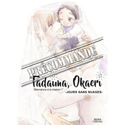 Tadaima Okaeri - Bienvenue à la maison ! T.05