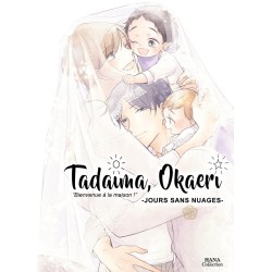 Tadaima Okaeri - Bienvenue à la maison ! T.05