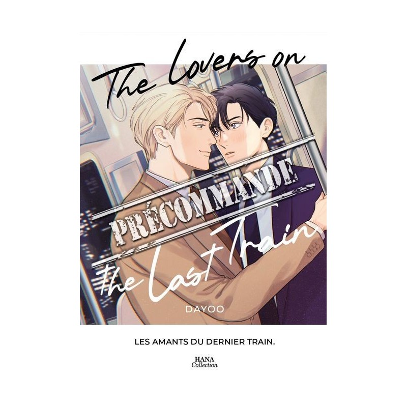 The Lovers on the last train The Lovers on the last train