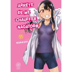Arrête de me chauffer Nagatoro T.11