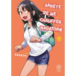 Arrête de me chauffer Nagatoro T.12
