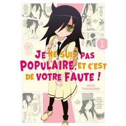 Watamote : Je ne suis pas populaire, et c'est de votre faute! T.01
