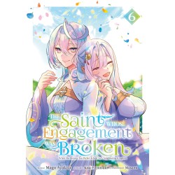 The Saint Whose Engagement Was Broken T.06