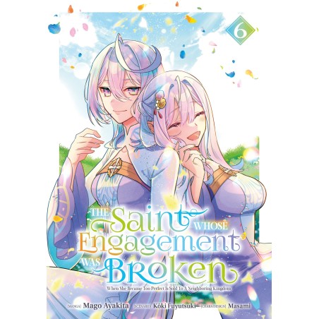 The Saint Whose Engagement Was Broken T.06