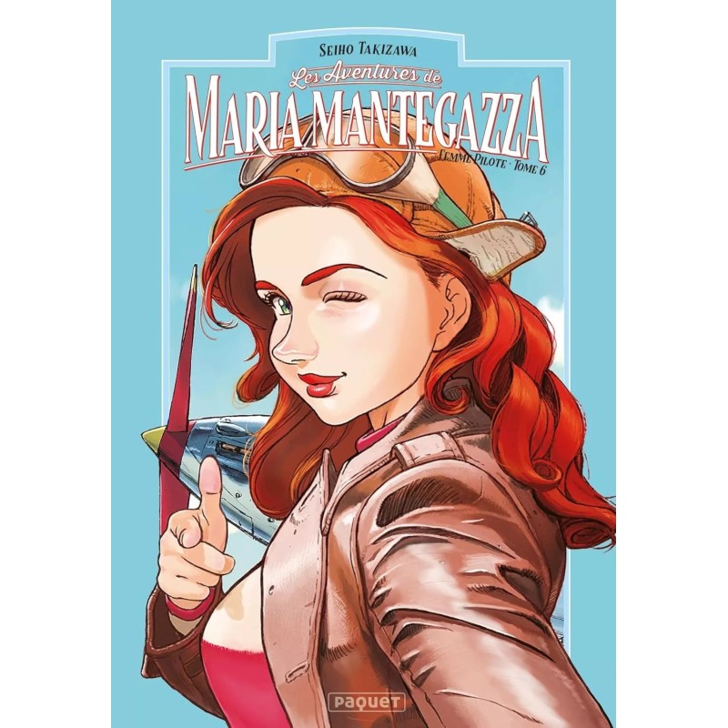 Maria Mantegazza - Femme Pilote T.06 Maria Mantegazza - Femme Pilote T.06