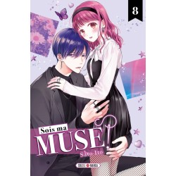 Sois ma muse ! T.08