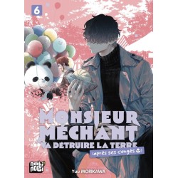Monsieur Méchant va détruire la terre (après ses congés) T.06