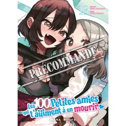 100 petites amies qui t'aiiiment à en mourir (les) T.13