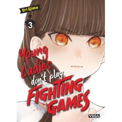 Young ladies don t play fighting games T.03