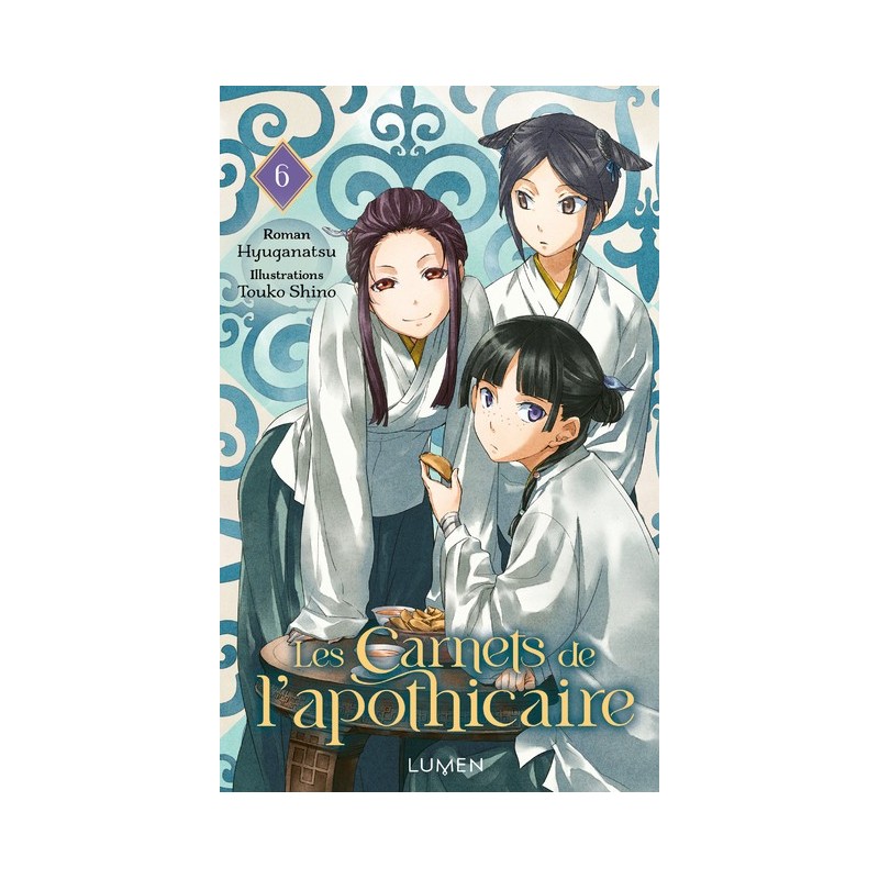 Carnets de l’apothicaire (les) - Roman T.06