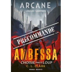 Arcane League of Legends : Ambessa - Choisie par le loup - Roman
