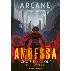 Arcane League of Legends : Ambessa - Choisie par le loup - Roman