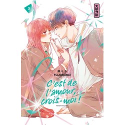 C'est de l'amour, crois-moi ! T.03