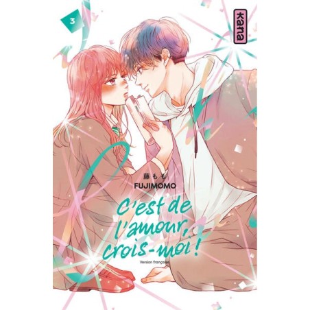 C'est de l'amour, crois-moi ! T.03