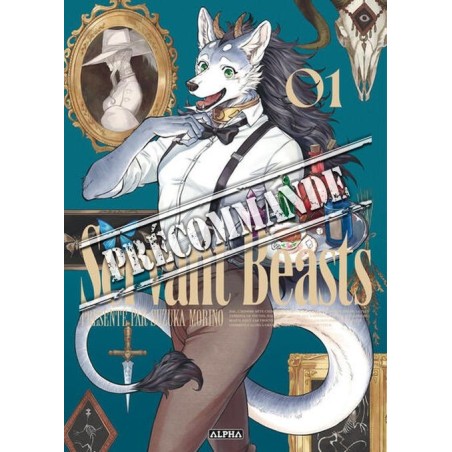 Servant Beasts T.01