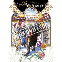 À la Table des Chevaliers T.01