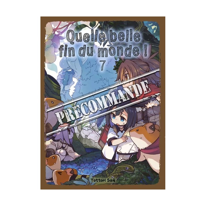 Quelle belle fin du monde T.07