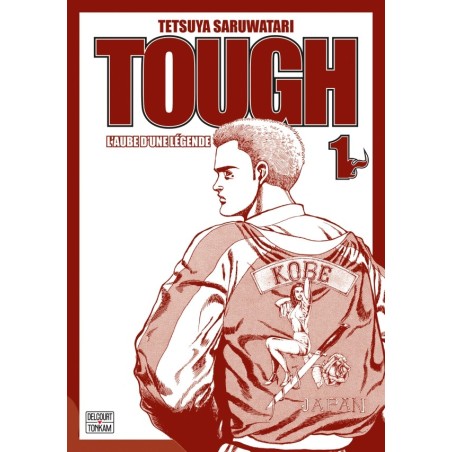 Tough - Edition double - L'aube d'une légende T.01