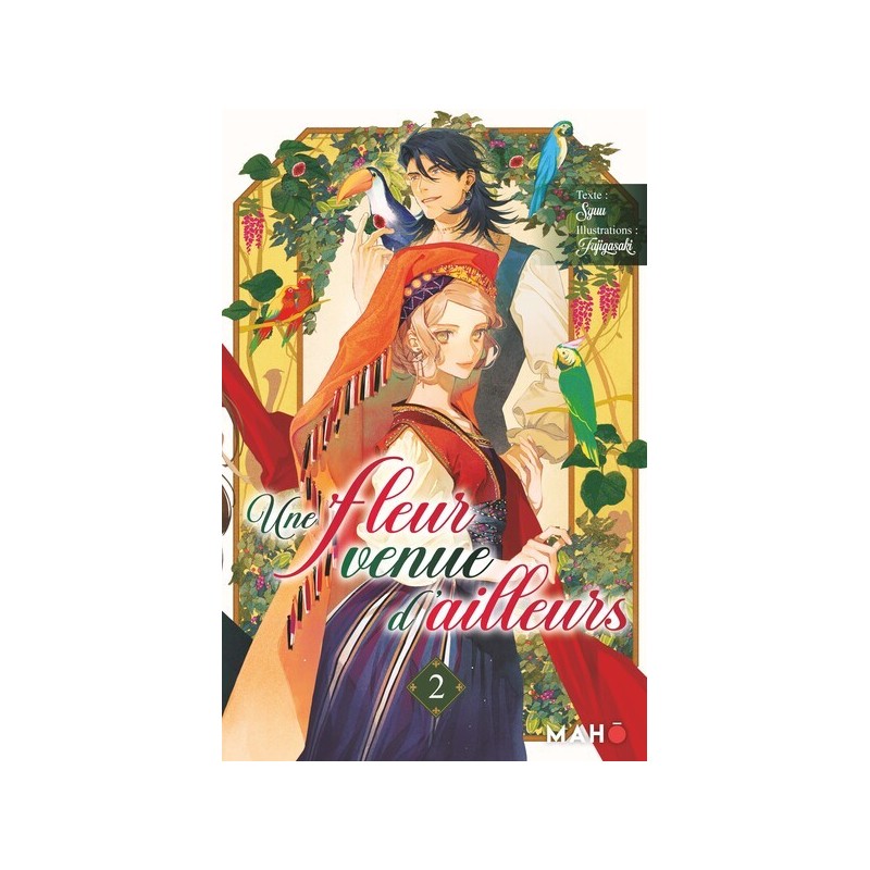 Fleur venue d'ailleurs (une) - Light Novel T.02
