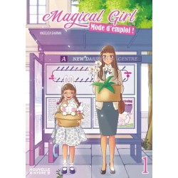Magical Girl - Mode d'emploi T.01