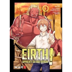 Eirth, apprenti du Roi Démon ! T.04
