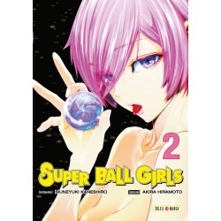 Super Ball Girls T.02