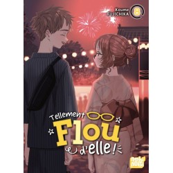 Tellement flou d'elle ! T.07