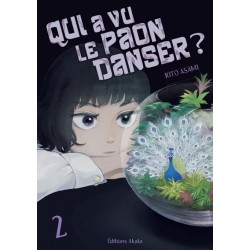 Qui a vu le paon danser ? T.02