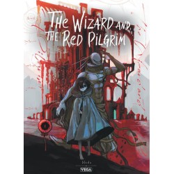 The Wizard and the Red Pilgrim T.01