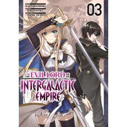 I'm the Evil Lord of an Intergalactic Empire T.03