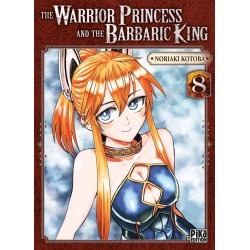 The Warrior Princess and the Barbaric King T.08