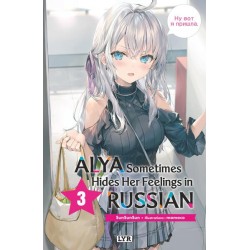 Alya Sometimes Hides Her Feelings in Russian - Light Novel T.03