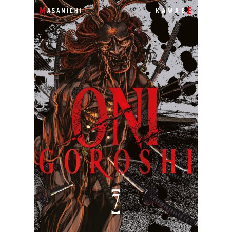 Oni Goroshi T.07