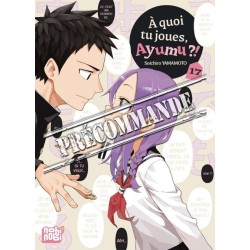 A quoi tu joues, Ayumu ?! T.17