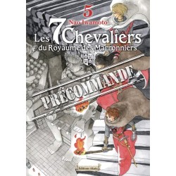 7 chevaliers du royaume des Marronniers (les) T.05